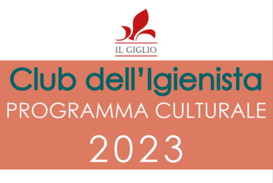 CLUB DELL'IGIENISTA PROGRAMMA CULTURALE 2023